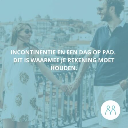 incontinentie en een dag op pad